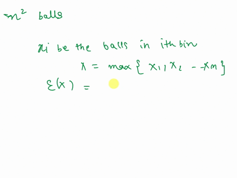 suppose-that-we-randomly-drop-n2-balls-into-n-bins-give-an-upper-bound-on-the-expectation-of-the-maximum-number-of-balls-in-any-bin-42611