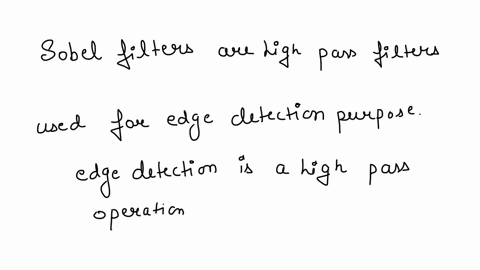 does-sober-filter-belongs-to-low-pass-filter-or-highpass-filter-or-bandpass-filter-or-bandreject-filter-please-give-proper-explanations-thank-you-17914