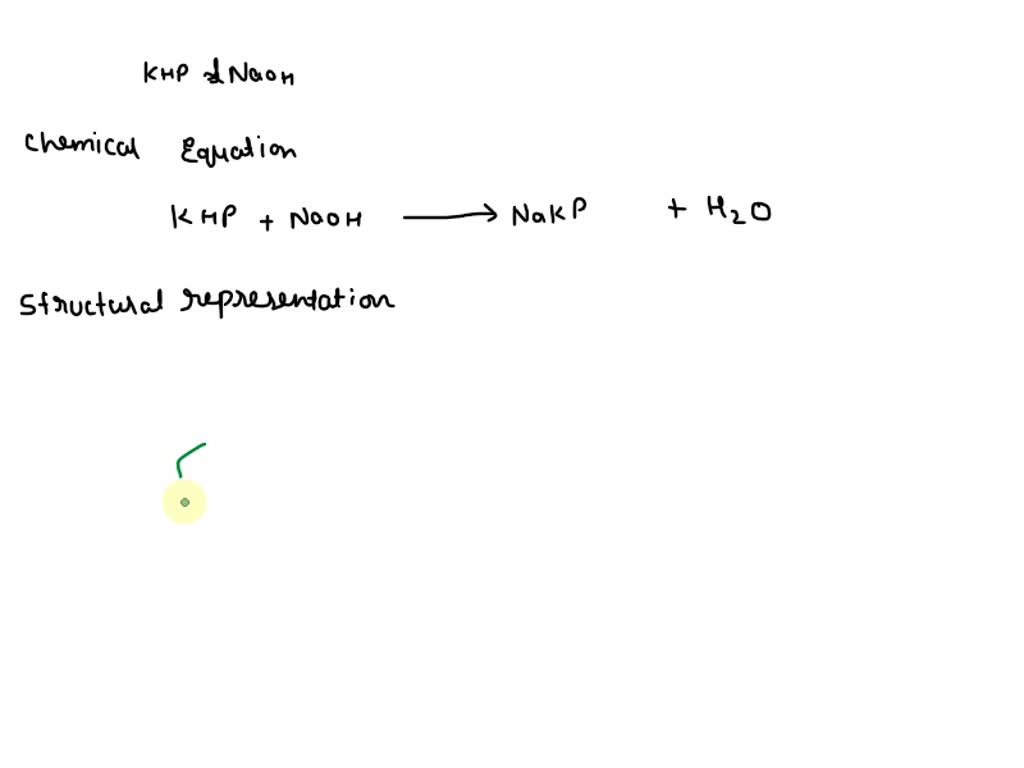 SOLVED: Write the balanced chemical equation for the reaction of KHP ...