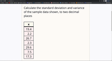 calculate-the-standard-deviation-and-variance-of-the-sample-data-shown-to-two-decimal-places-194-22-267-23-296-75-1733-standard-deviation-1123-variance-74498