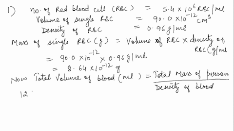 in-normal-blood-there-are-about-5410-red-blood-eells-per-milliliter-the-volume-of-red-blood-cell-is-about-90010-12-em-and-its-density-is-096-gml_-how-many-red-blood-cells-would-125-kg-person-50625