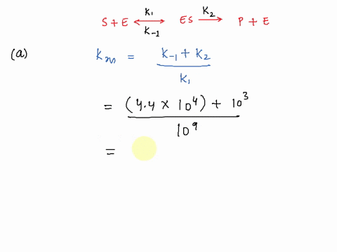 the-enzyme-fumarase-catalyzes-the-following-reaction-5-e-es-7-p-e-where-k1-and-ka-are-the-rate-constants-of-the-reversible-reaction-step-forward-and-reverse-reaction-respectively-and-kz-is-f-86923