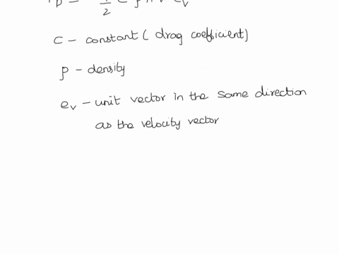 the-drag-force-on-an-object-flying-through-the-air-at-high-speeds-is-proportional-to-the-square-of-the-speed-of-the-object-and-this-force-is-directed-opposite-to-the-direction-of-the-velocit-63591