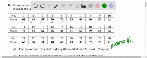 b4-given-a-class-of-30-students-obtained-the-following-marks-for-an-assignment-as-shown-in-the-table-below-no-marks-3-55-5-76-10-62-61-64-70-73-99-90-80-no-marks-11-75-12-64-13-62-14-66-15-4-64492