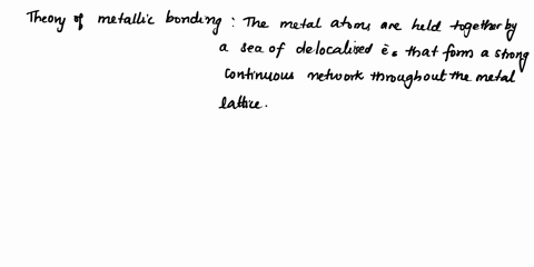 name-three-properties-of-metals-and-explain-them-by-using-a-theory-of-metallic-bonding-3-15897
