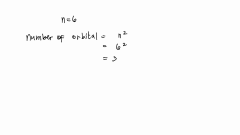 how-many-orbitals-and-electrons-respectively-are-in-the-six-energy-level-n-6-6-orbitals-12-e-36-orbitals-72-e-72-orbitals-36-e-16-orbitals-32-e-00275