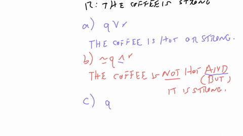 write-each-compound-statement-in-words-pthe-coffee-is-maxwell-house-qthe-coffee-is-hot-rthe-coffee-is-strong-a-q-v-r-b-q-r-c-q-r-p-dp-r-ep-r-q-fp-v-q-r