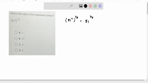 what-is-the-value-of-the-expression-below-left812right1-8-a-1-b-27-c-3-d-9