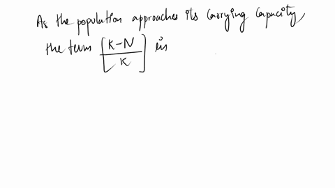 the-term-k-n-k-a-is-the-carrying-capacity-for-a-population-b-is-greatest-when-k-is-very-large-c-is-3-69206