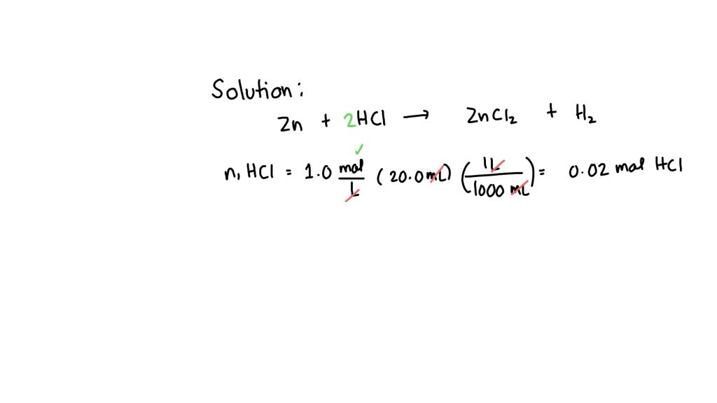 SOLVED A mixture of zinc (Zn) and 20.0 mL of 1.0 M hydrochloric acid