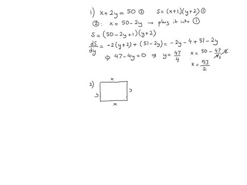 1-let-x-and-y-be-two-positive-numbers-such-that-x-2y-50-and-s-x-1y-2-is-a-maximum-2-you-are-going-to-fence-in-a-rectangular-field-if-you-look-at-the-field-from-above-the-cost-of-the-vertical-71445