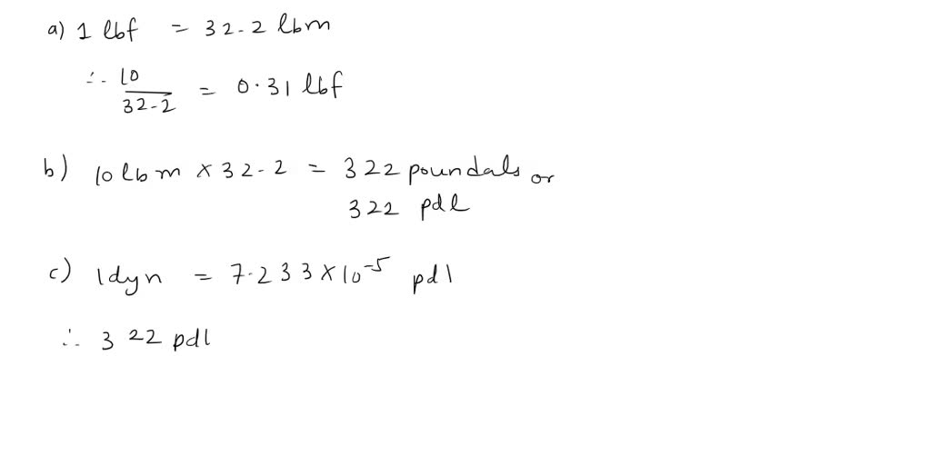 SOLVED Determine The Weight At Standard Gravity Of 10 0 Lbm In A Lbf   6d44726e B69a 47cd 82ff Ff26e713498a Large 