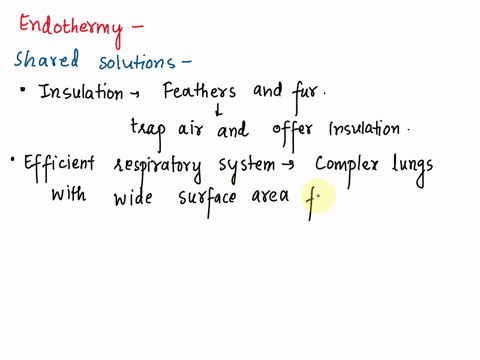 3-being-endothermic-provides-certain-advantages-to-birds-and-mammals-they-can-have-a-much-higher-activity-level-than-ectothermic-taxa-and-they-can-be-active-when-ectotherms-typically-cannot-71736