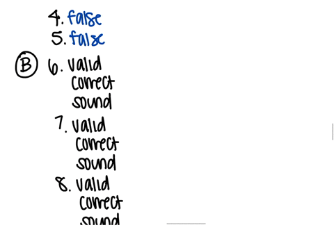 please-answer-all-questions-aindicate-whether-the-following-are-true-or-false-1-any-factually-correct-argument-with-a-false-conclusion-is-not-valid-2-any-sound-argument-has-a-true-conclusion-78767