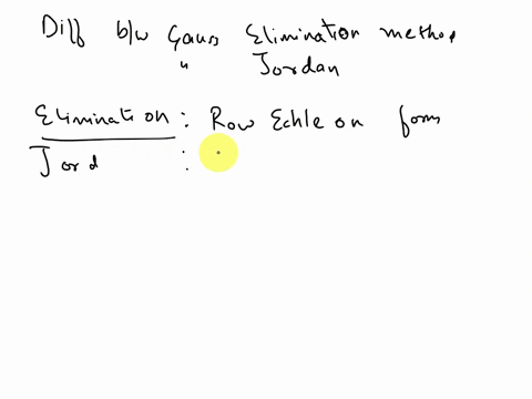 what-is-the-difference-between-the-gauss-elimination-method-and-gauss-elimination-method-with-partial-pivoting-and-gauss-jordan-elimination-method-while-finding-a-solution-for-a-linear-syste-81997