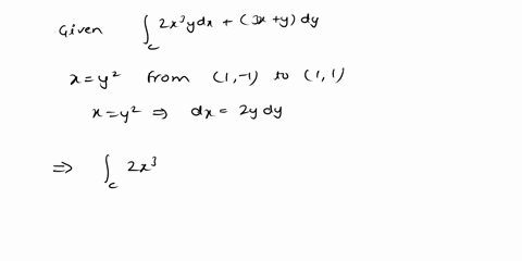 evaluate-integral-2x3ydx3xydy-where-c-is-given-by-xy2-from-1-1-to-11-92295