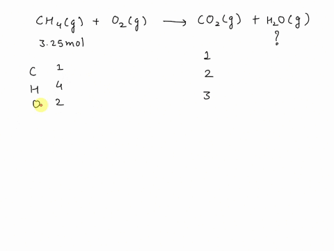methane-burns-in-oxygen-to-form-carbon-dioxide-and-water-according-to-the-equation-below-ch4-g-o2-g-co2-g-h2o-g-balance-the-equation-and-answer-the-question-below-if-325-moles-of-ch4-reacts-how-many-m