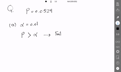 the-p-value-for-hypothesis-test-is-shown-use-the-p-value-to-decide-whether-t0-reject-ho-when-the-level-of-significance-is-a-001-b-005-and-c-010-p-00524-do-you-reject-or-fail-to-reject-ho-at-48398