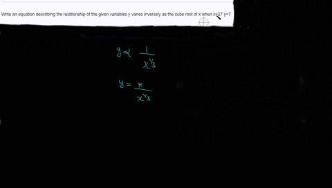 write-an-equation-describing-the-relationship-of-the-given-variables-y-varies-inversely-as-the-cube-root-of-x-when-x27-y7-50541