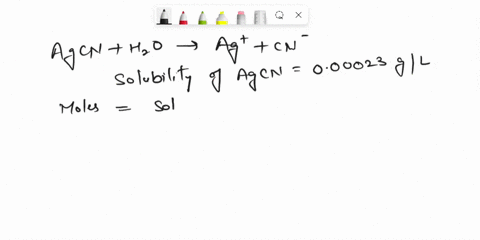 what-are-the-concentrations-of-ag-cn-and-agcn2agcn2-in-a-saturated-solution-of-agcn-please-type-answer-24162