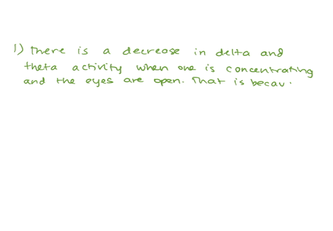 1-is-there-an-increase-or-decrease-in-delta-and-theta-wave-activity-when-the-eyes-are-open-explain-2-what-happens-to-alpha-wave-activity-when-doing-a-math-problem-with-eyes-closed-how-does-y-60549