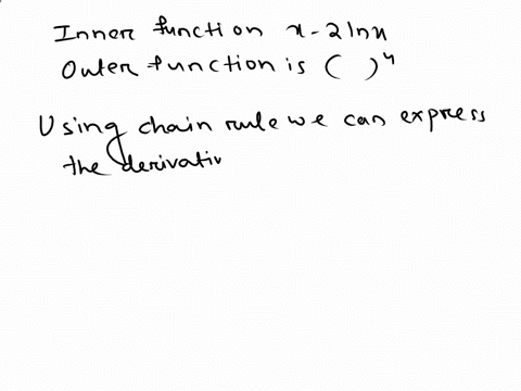 1-find-dydx-using-the-chain-rule-y-x-2lnx4-39438