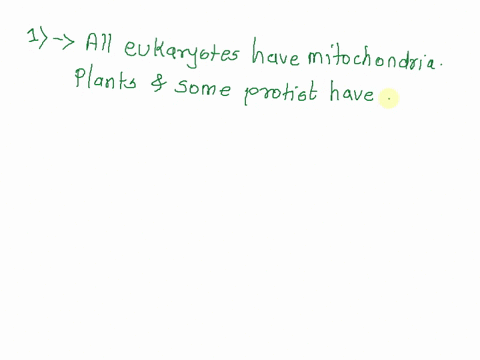 which-statement-is-most-correct-select-one-all-organisms-including-bacteria-archaea-animals-fungi-protists-plants-etc_-have-mitochondria-b_-all-eukaryotes-have-mitochondria-plants-and-some-p-56304
