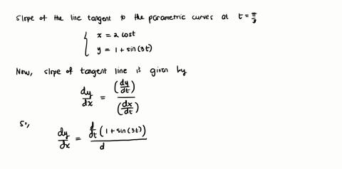 find-the-slope-for-the-tangent-line-at-the-point-where-t-pi3-for-the-given-curve-by-the-parametric-equations-x-2cost-and-y-1-sin3t-52086
