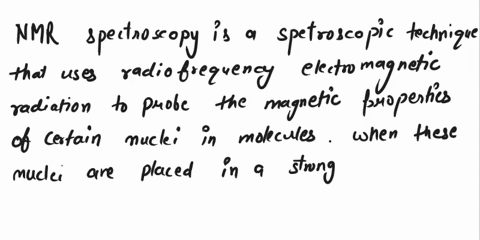 nmr-spectroscopy-nmr-spectroscopy-is-the-final-analytical-technique-you-il-use-to-identify-your-unknown-compounds-assignment-1-write-a-small-paragraph-about-the-technique-of-nmrspectroscopy-78647
