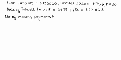 suppose-you-are-considering-borrowing-120000-to-finance-your-dream-house-the-annual-percentage-rate-is-1475-and-payments-are-made-monthly-if-the-mortgage-has-a-30-year-amortization-schedule-94836