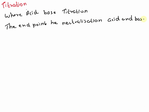 what-is-the-endpoint-of-a-titration-using-a-ph-indicator-point-long-after-the-indicator-changes-colour-before-the-indicator-changes-colour-when-the-burette-is-empty-the-point-at-which-the-in-06274