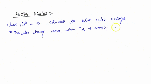 reaction-kinetics-the-iodine-clock-reaction-introduction-the-clock-reaction-is-reaction-famous-for-its-dramatic-colorless-to-blue-color-change-and-is-often-used-in-chemistry-courses-to-explo-17498