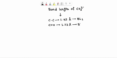 consider-the-following-bond-lengths-c_0-single-bond-143-a-0-double-bond-123-a-0-triple-bond-109-a-in-the-carbonate-ion-co3-2-the-most-reasonable-average-c-o-bond-length-would-be-0143-a-0-136-28684