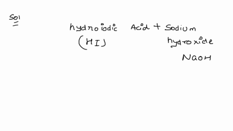 what-are-the-spectator-ions-in-the-reaction-between-aqueous-hydroiodic-acid-and-aqueous-sodium-hydroxide-question-1-options-a-na-only-b-i-only-c-h-i-na-and-oh-d-na-and-i-e-h-and-oh-95838