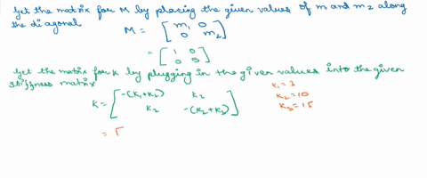 the-following-mass-and-spring-system-has-stiffness-matrix-k-for-the-mks-values_-find-the-two-natural-frequencies-of-the-system-and-describe-its-two-natural-modes-of-oscillation_-kz-k2-kz-ks-34485