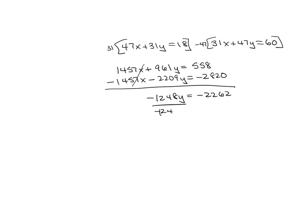 SOLVED: if 47 X + 31 y equal to 18 and 31 X + 47 y is equal to 60 then ...