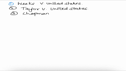 match-the-items-in-each-column-that-most-closely-correspond-each-item-will-be-used-only-once-united-states-v-berkeness-byars-v-united-states-chapman-v-united-states-stanford-v-texas-silverma-20766