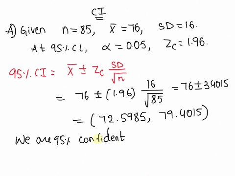 7-solve-the-following-problem-a-a-college-wants-estimate-the-mean-score-of-a-new-math-assessment-test-sample-of-85-scores-the-mean-score-was-76-with-from-random-standard-confidence-interval-29896