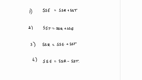 which-of-the-following-is-correct-group-of-answer-choices-sse-ssr-sst-sst-ssr-sse-ssr-sse-sst-sse-ssr-sst-08324