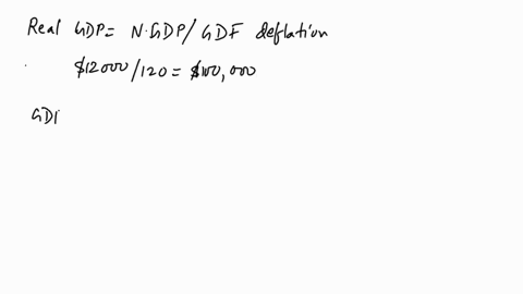 part-2practice-use-the-gdp-data-provided-to-answer-thie-questions-yeara-populationgdp-deflator-nominal-gdp-2019-180-100-8000-2020-200-120-12000-2021-300-15000-6calculate-the-real-gdp-in-year-24717