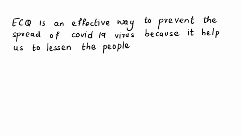 ecq-is-an-effective-way-to-prevent-the-spread-of-covid-19-virus-give-reason-38743