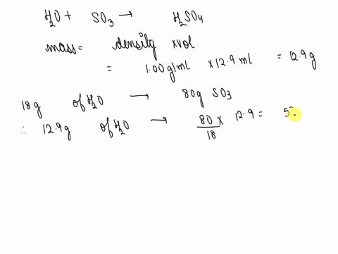 sulfur-trioxide-dissolves-in-water-producing-h2so4-how-much-sulfuric-acid-can-be-produced-from-129-ml-of-water-d-100-gml-and-251-g-of-so3-how-much-of-the-limiting-reagent-is-left-over-in-gra-15704