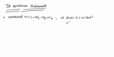 ir-spectrum-of-the-compound-which-of-the-following-statements-is-are-true-about-the-drawn-below-nc-ch_c-ch-ch-br-3000-3150-cm-and-1720-cm-a-it-shows-absorptions-at-3000-2850-cm-and-2150-cm-i-13878