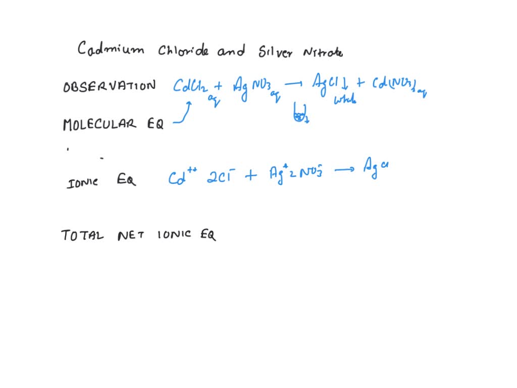 Solved Cadmium Chloride Silver Nitrate Observations The Reaction Between Cadmium Chloride