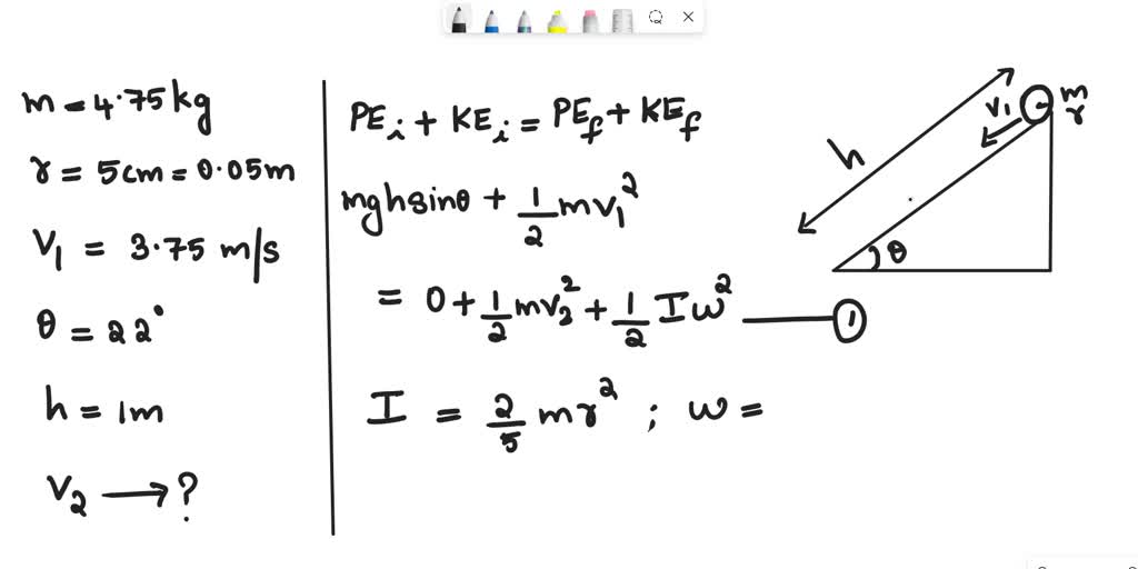 SOLVED: A solid sphere of mass 5 kg rolls down an inclined plane, which ...