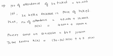 a-university-is-trying-to-determine-what-price-to-charge-for-tickets-to-football-games-at-a-price-of-30-per-ticket-attendance-averages-40000-people-per-game-every-decrease-of-3-adds-10000-pe-63776