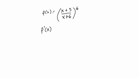 let-fxleftfracx5x6right6-fprimex