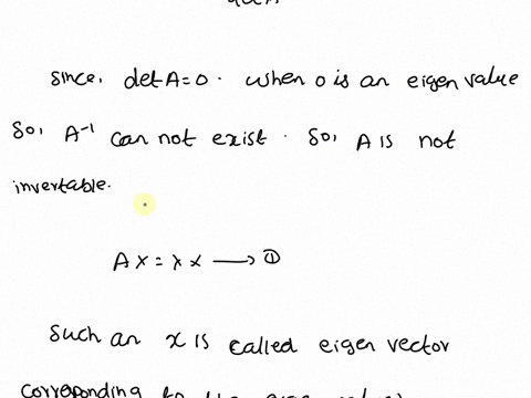 what-does-it-mean-for-a-matrix-a-to-have-an-eigenvalue-of-0such-as-in-example-52-this-happens-if-and-only-if-the-equation-ax-ox-has-a-nontrivial-solution-but-4-is-equivalent-to-ax-0-which-ha-28922