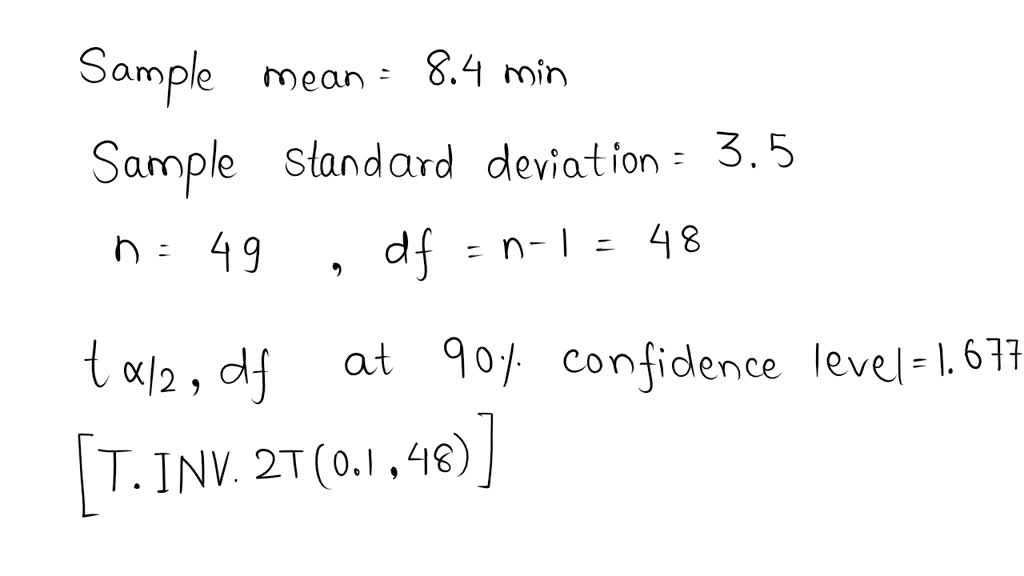 SOLVED: The manager of a cafeteria wants to estimate the mean time ...