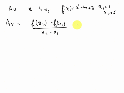 find-the-average-rate-of-change-of-the-function-from-x1-to-x2-function-x-values-fx-x2-4x-8-x1-1-x2-6-97033